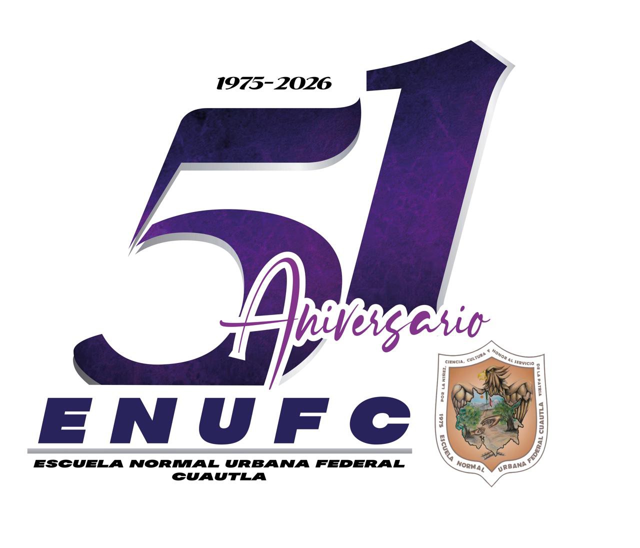 Imagen conmemorativa del 51 aniversario de la Escuela Normal Urbana Federal Cuautla